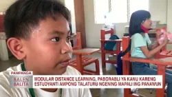 Modular distance learning, paborabli ya kanu ngening mapali ing panawun | CLTV36 News Clip