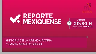 History of the patriotic rally and Santa Ana Jilotzingo | Reporte Mexiquense | 10-09-2026
