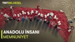Anadolu İnsanı | Memnuniyet (27.Bölüm) | TRT Belgesel