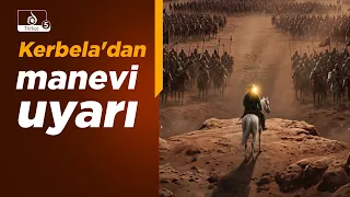 Kılavuz: Kalp Nasıl Değişir? Kerbela'dan Manevi Dersler