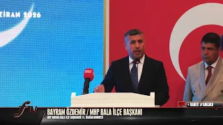MHP ANKARA BALA İLÇE BAŞKANI BAYRAM ÖZDEMİR | Haber
