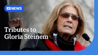 Feminist and journalist Gloria Steinem dies aged 92 | ABC NEWS