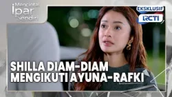 #eps61-62 EXTENDED Shilla Diam-Diam Ikuti Ayuna dan Rafki | Mencintai Ipar Sendiri