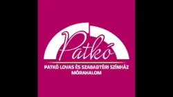 Patkó Lovas és Szabadtéri Színház 2022-es előadásai