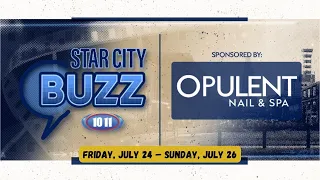 STAR CITY BUZZ: Weekend events happening Friday, July 24 to Sunday, July 26