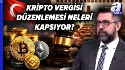 Kripto Vergisi Meclis Gündeminde! Kripto Vergisi Düzenlemesi Neleri Kapsıyor? | A Para