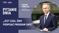 Cezary Tomczyk: Jest czas, żeby podpisać program SAFE | PYTANIE DNIA