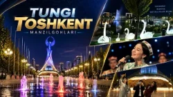 Tungi Toshkent manzilgohlari (12.10.2026)