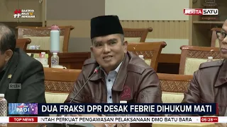 Dua Fraksi DPR Minta Febrie Adriansyah Dihukum Mati #beritasatu