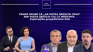 Ediție specială. Trump spune că „ar putea rezulta ceva” din vizita şefului CIA la Moscova