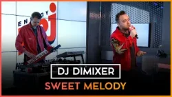 DJ DIMIXER - SWEET MELODY DJ DIMIXER - SWEET MELODY