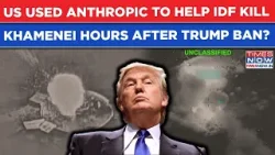 Iran War: US Forces Used Anthropic Just Hours After Trump Ban? 'Claude' Helped IDF Kill Khamenei? Iran War: US Forces Used Anthropic Just Hours After Trump Ban? 'Claude' Helped IDF Kill Khamenei?