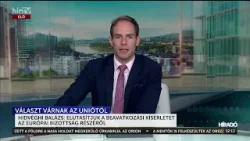 Hidvéghi Balázs: elutasítjuk a beavatkozási kísérletet az Európai Bizottság részéről - HírTV