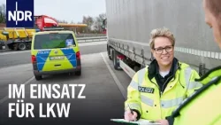 Zwischen Wertschätzung und Sicherheit: LKW-Kontrolle auf der A1 | Die Nordreportage | NDR Doku