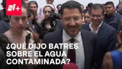 Martí Batres fue cuestionado sobre la crisis del agua contaminada en la Benito Juárez, ¿qué dijo?