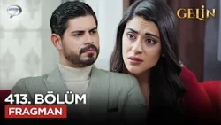 Gelin Dizisi 413. Bölüm 3.Sezon Fragmanı  | 10 Nisan Cuma @GelinDizisi ​