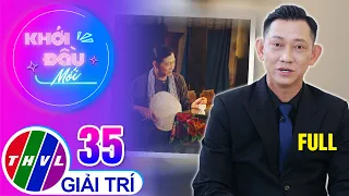 Khởi Đầu Mới - Tập 35: Nghệ sĩ Tiết Duy Hòa