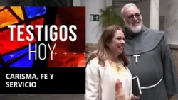 Testigos hoy | Carisma, fe y servicio
