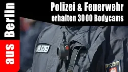 Polizei & Fuerwehr erhalten 3000 Bodycams