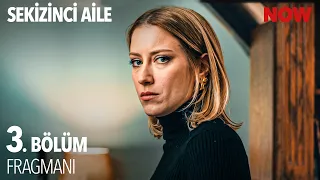 Sekizinci Aile 3. Bölüm Fragmanı
