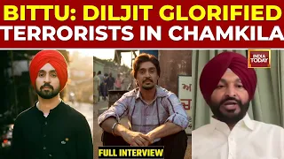 Interview: Ranveet Bittu Criticises Diljit Dosanjh, Accuses Him Of Glorifying Terrorists In Chamkila