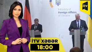İTV Xəbər | 22.08.2026 | 18:00