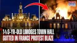 France Protests: Historic Limoges Town Hall Gutted By Fire As Masked Protesters Storm Building