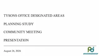 Tysons Office Designated Areas Planning Study Community Meeting: Aug. 27, 2026