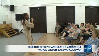 Felejthetetlen hangulatot varázsolt Varga Viktor Zagyvapálfalván