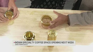 Indian specialty coffee shop coming to San Francisco