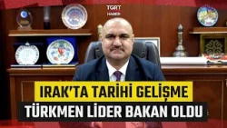 Historic Development Shifting the Balance in Iraqi Politics: A Turkmen Becomes Minister for the F...