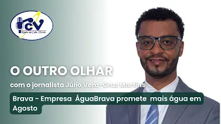 ANOTHER PERSPECTIVE - Brava - Water utility ÁguaBrava promises more water in August