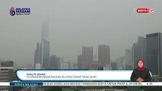 13 OGOS 2026 - BW - KUALITI UDARA, 10 KAWASAN REKOD BACAAN IPU PADA TAHAP TIDAK SIHAT