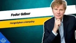 Pirkadat: Fodor Gábor - Hangsúlyban a kampány