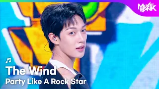 The Wind ザ・ウィンド 더윈드 - Party Like A Rock Star [Music Bank] | KBS WORLD TV 260731