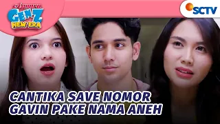 NGAKAK BANGET! Cantika Ketahuan Save Nomor Gavin "Siluman Berjas" | Asmara Gen Z - Episode 655