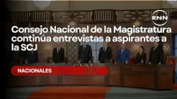 National Council of the Magistracy continues interviews for Supreme Court of Justice candidates