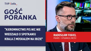 Fogiel: PiS leadership knew nothing about the Kral-Moskal meeting in Ibiza | MORNING GUEST