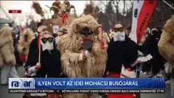 Radar - Ilyen volt az idei Mohácsi Busójárás - HÍR TV