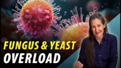 Fungus or Yeast Overload - Health Tips - Barbara O'Neill