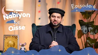Nabiyon ke Qisse | Season 1 | Episode 6 | Hazrat Muhammad (saw)