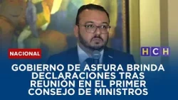 Gobierno de Asfura brinda declaraciones tras reunión en el primer Consejo de Ministros Gobierno de Asfura brinda declaraciones tras reunión en el primer Consejo de Ministros