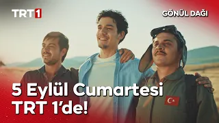 Gönül Dağı 7. Sezonuyla 5 Eylül Cumartesi TRT 1'de! @GonulDagiTRT