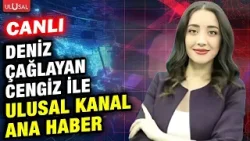 Deniz Çağlayan Cengiz ile Ulusal Kanal Ana Haber | 13 Şubat 2026 #CANLI
