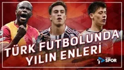 Yılın futbolcusu kimdir? Türk Futbolunda Yılın Enleri!