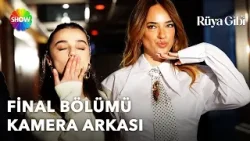 Son kez motor… ? Rüya Gibi final kamera arkamız sizlerle! ✨