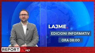 Edicioni i lajmeve ora 08:00 në Report TV, 29 Gusht 2026