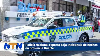 National Police report low crime rate in Duarte Province