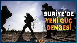 Suriye Sınırında Yeni Dönem: Tehdit Bitiyor Mu, Şekil Mi Değiştiriyor? | NTV