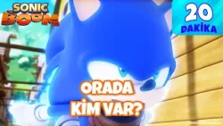 Sonic Boom ⚡| Orada Kim Var? ? Sonic Boom ⚡| Orada Kim Var? ?